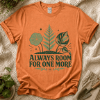 Always Room For One More Plant T-Shirt