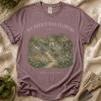 My Office Has Flowers Garden T-Shirt