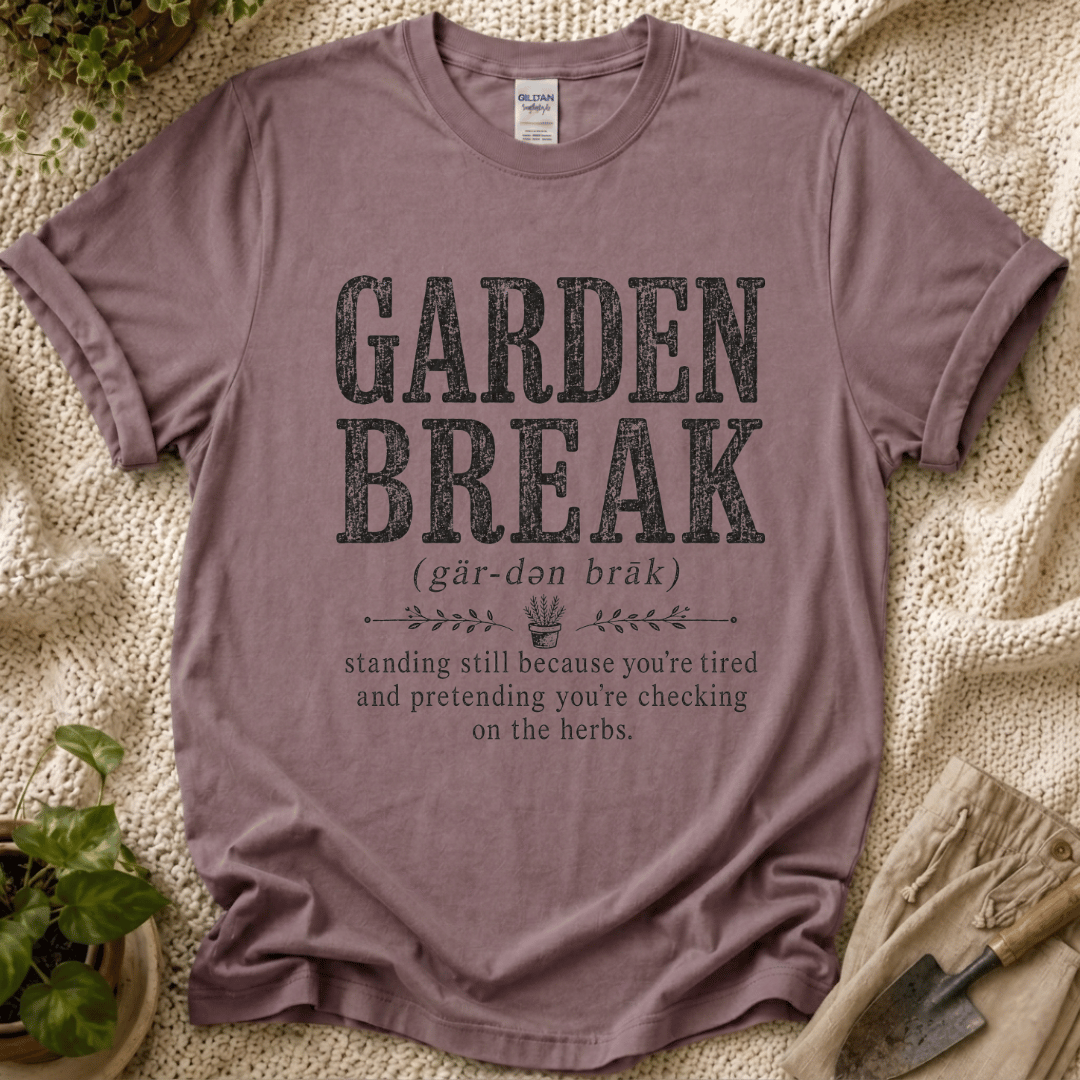 Garden Break Definition T-Shirt