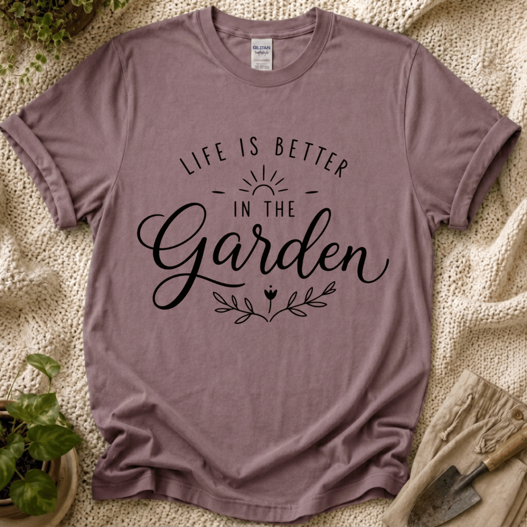 Life Is Better In The Garden T-Shirt - Zen & Zucchinis garden graphic tee