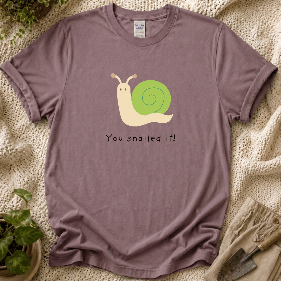 You Snailed It T-Shirt