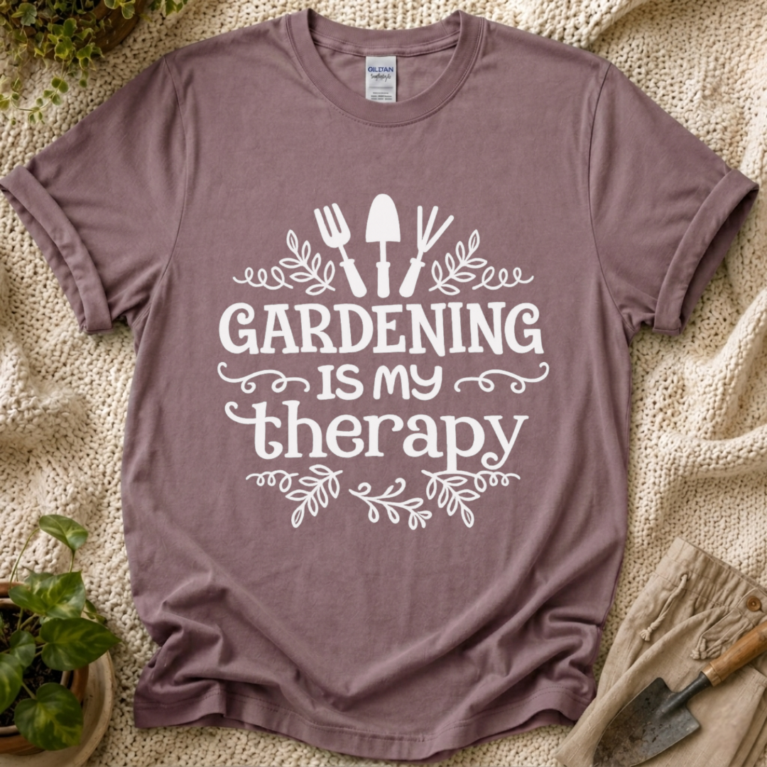Gardening Is My Therapy T-Shirt by Zen & Zucchinis Slow Garden Club