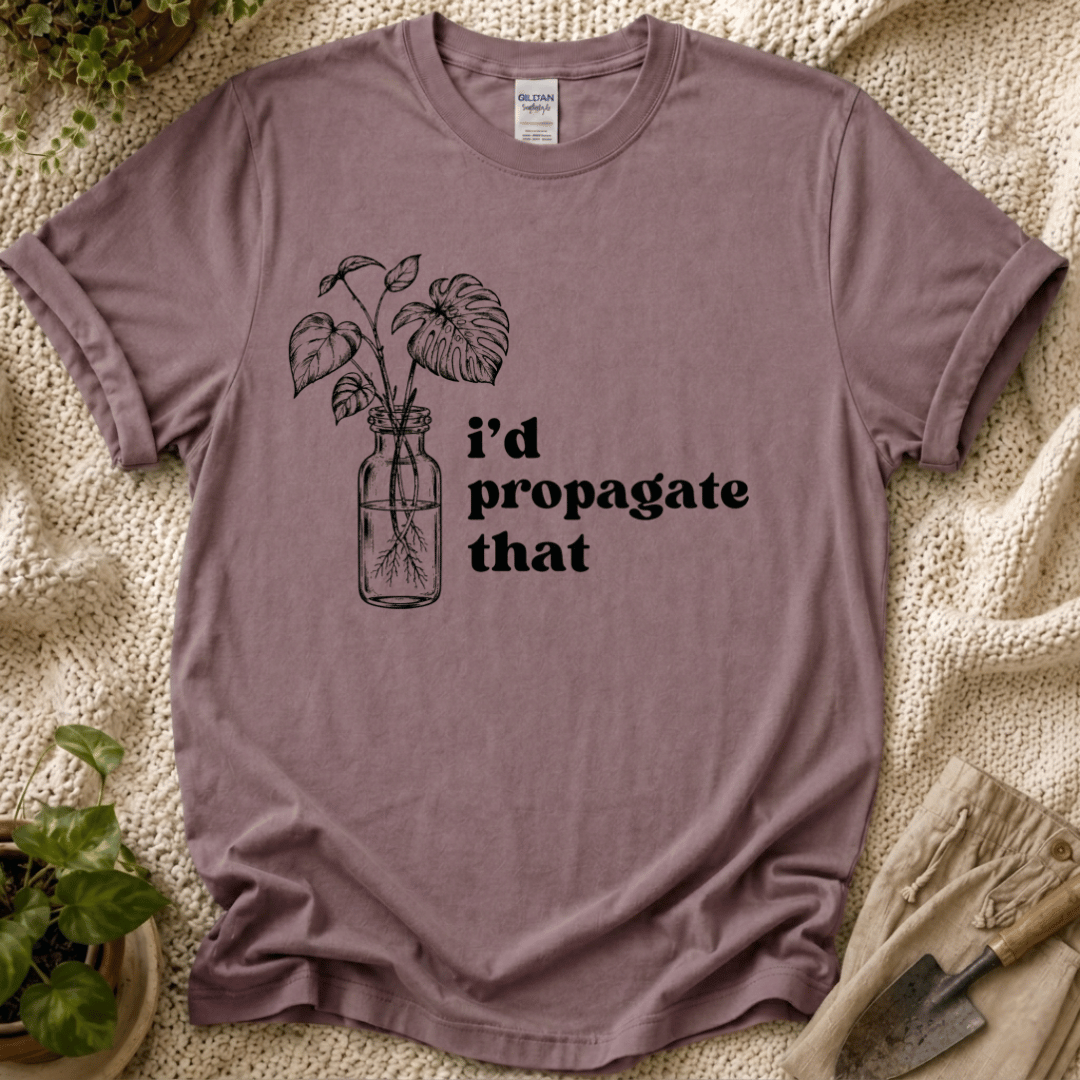 I'd Propagate That Monstera T-Shirt by Zen & Zucchinis Slow Garden Club