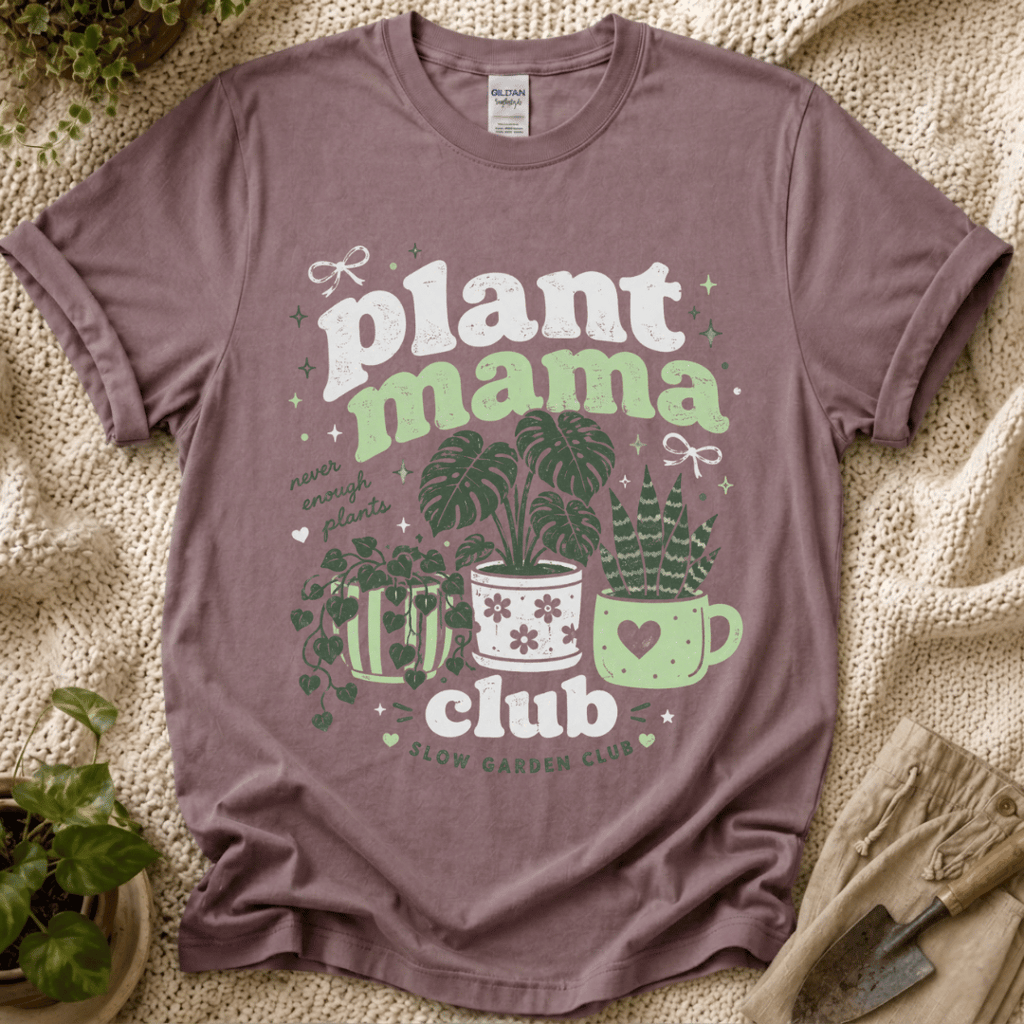 Plant Mama Slow Garden Club T-Shirt by Zen & Zucchinis Slow Garden Club