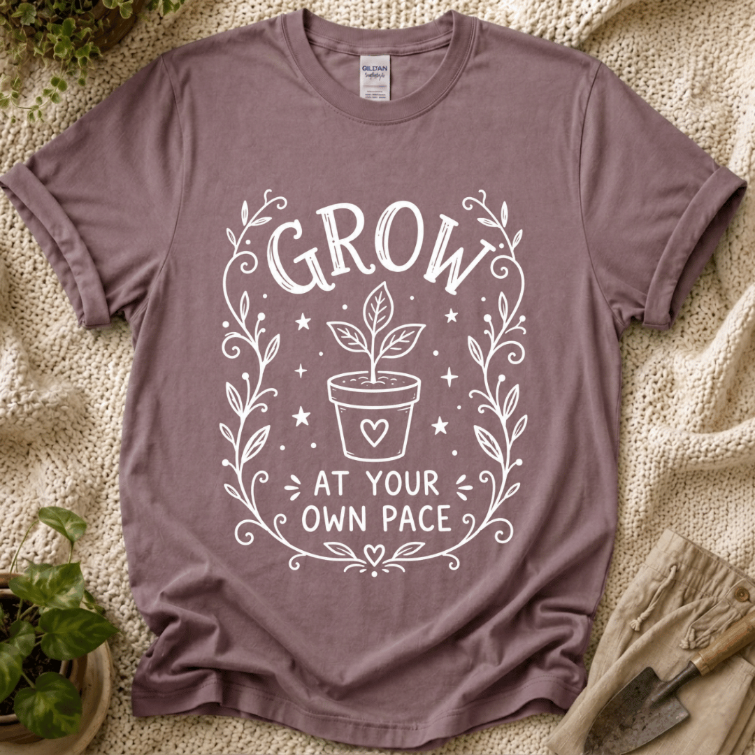 Grow at Your Own Pace Garden T-Shirt by Zen & Zucchinis Slow Garden Club