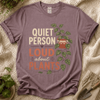 Quite Person Loud About Plants T-Shirt