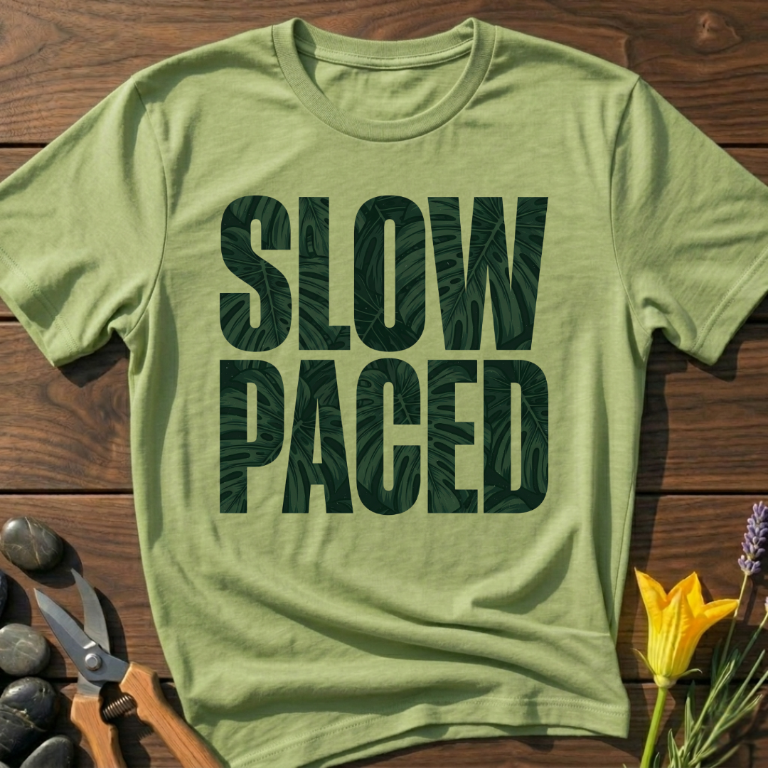 SLOW PACED T-Shirt - botanical nature graphic t-shirt, minimalist design, unisex tee for Nature Lovers, Garnder, Farmer, Plant Lovers