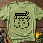 Pump Up The Yam! T-Shirt