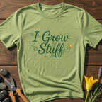 I Grow Stuff T-Shirt