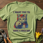 Have A Nice Day Kitty T-Shirt