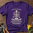 Meditation Finished T-Shirt