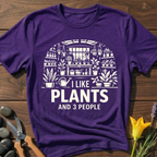 I Like Plants and 3 People T-Shirt