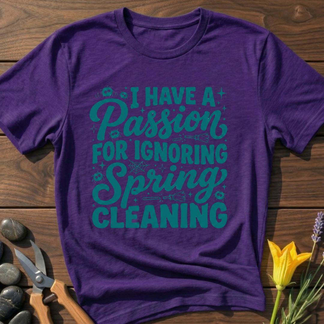 No Spring Cleaning T-Shirt