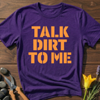 Talk ... To Me T-Shirt