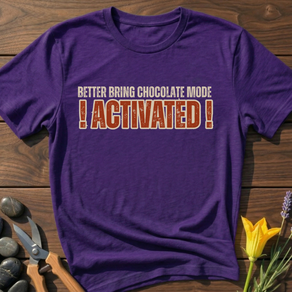 Better Bring Chocolate Mode T-Shirt