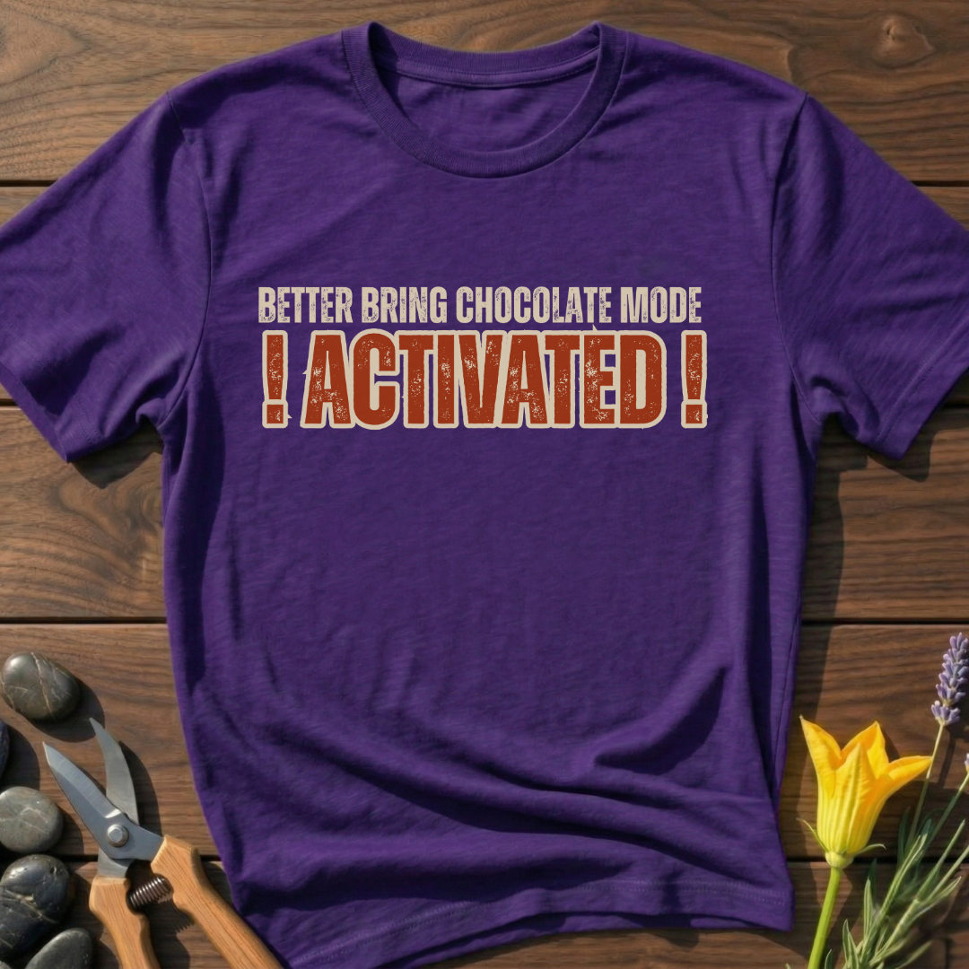 Better Bring Chocolate Mode T-Shirt