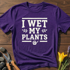I wet my Plants T-Shirt
