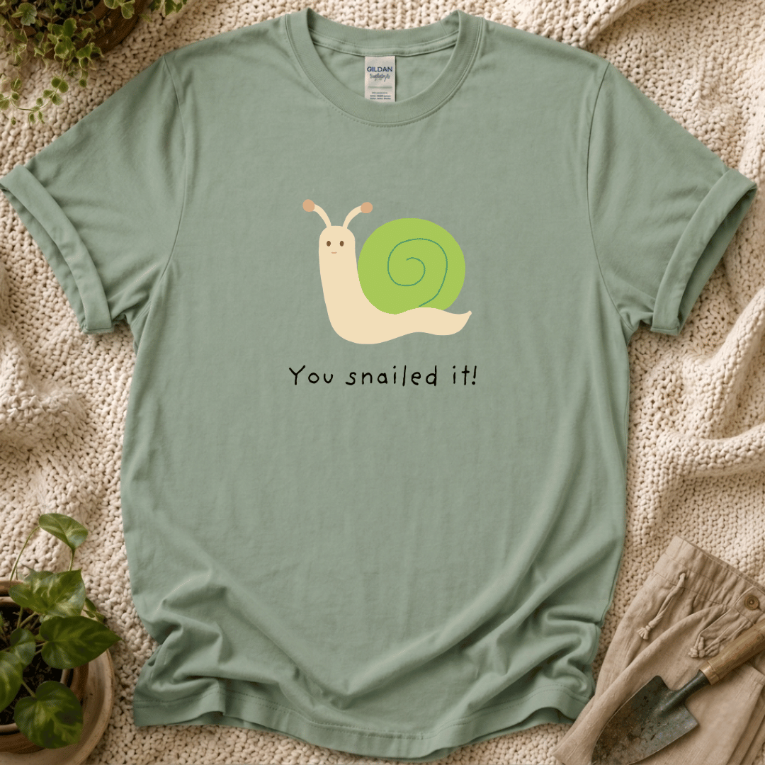 You Snailed It T-Shirt