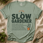 Slow Gardener Definition T-Shirt by Zen & Zucchinis Slow Garden Club