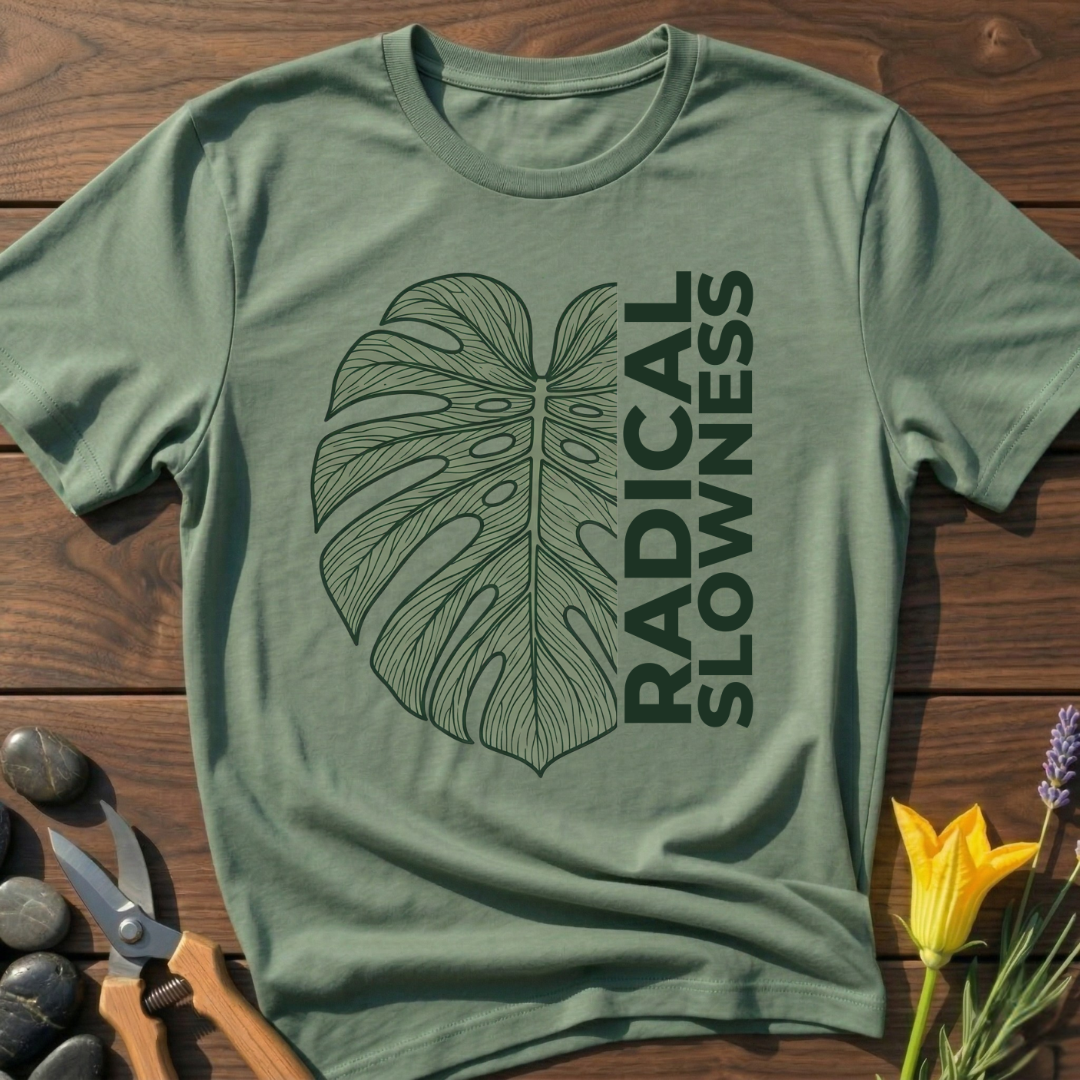 Radical Slowness T-Shirt