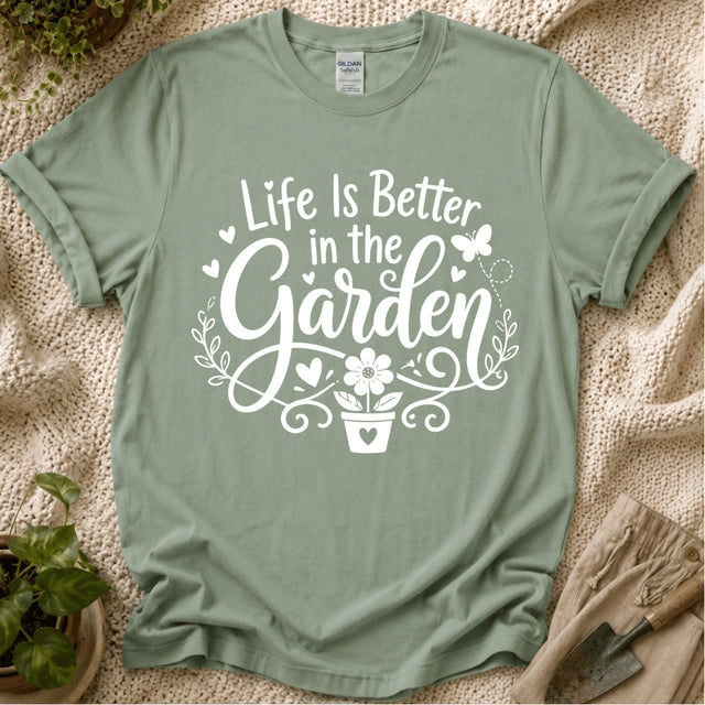 Life Is Better in the Garden Flower T-Shirt by Zen & Zucchinis Slow Garden Club