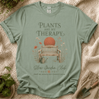 Plants Are My Therapy Garden Bench T-Shirt by Zen & Zucchinis Slow Garden Club