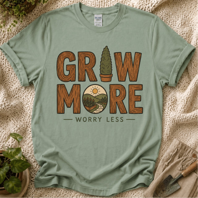 Grow More, Worry Less Garden T-Shirt by Zen & Zucchinis Slow Garden Club