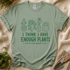Enough Plants Funny Plant Lover T-Shirt by Zen & Zucchinis Slow Garden Club