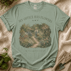 My Office Has Flowers Garden T-Shirt