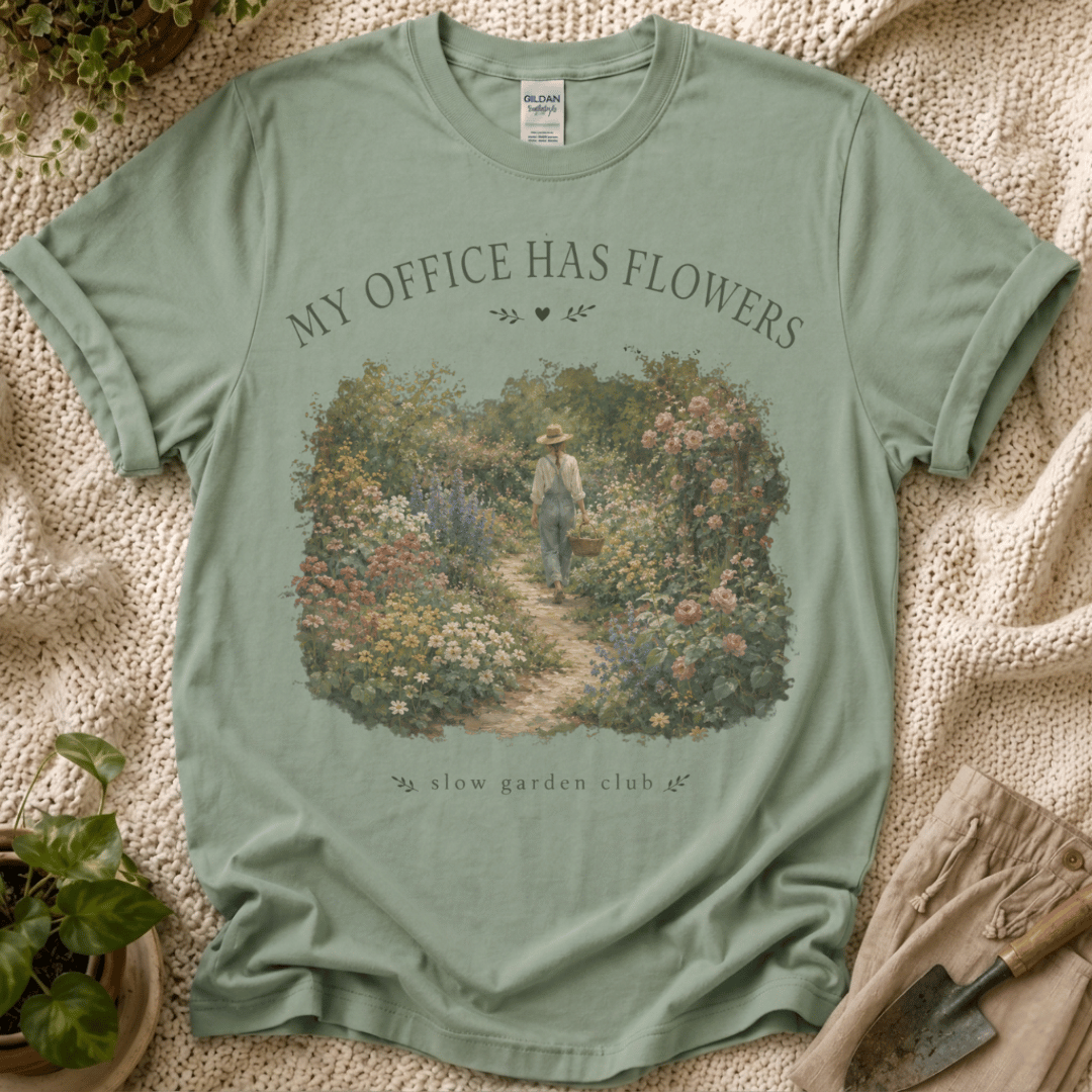 My Office Has Flowers Garden T-Shirt