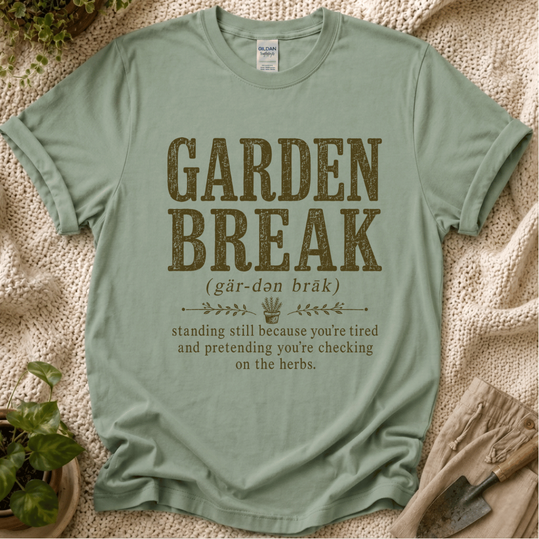 Garden Break Definition T-Shirt