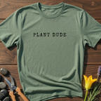 Plant Dude T-Shirt