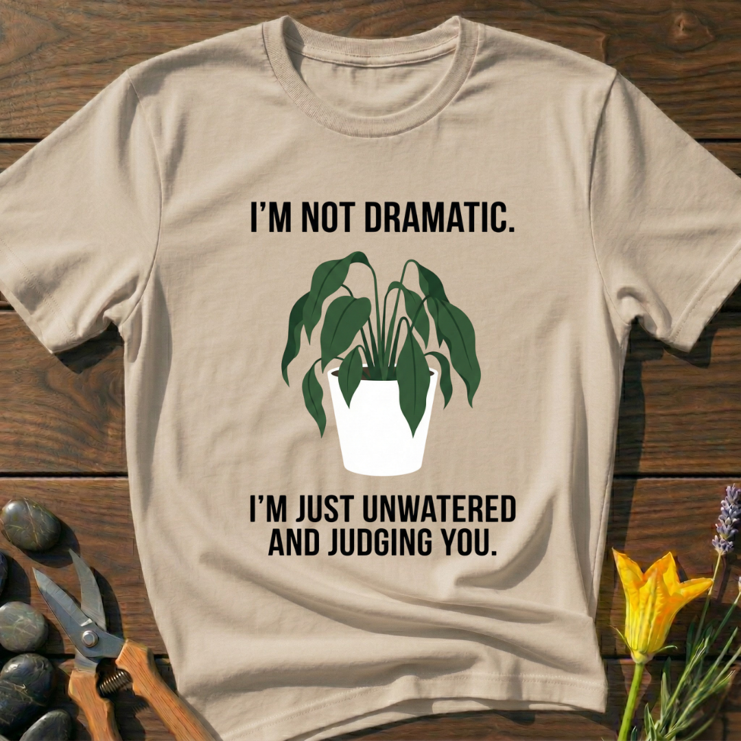 Not Dramatic T-Shirt