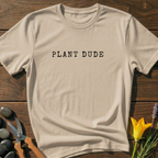 Plant Dude T-Shirt