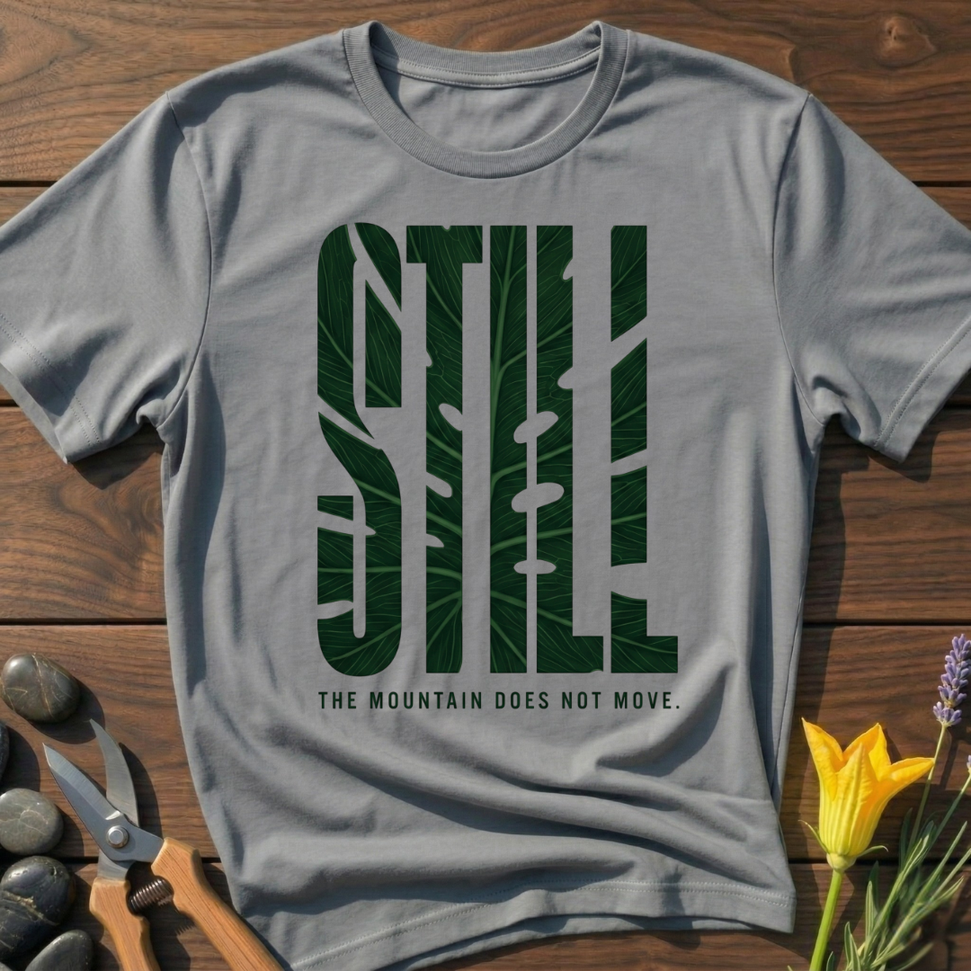 STILL T-Shirt