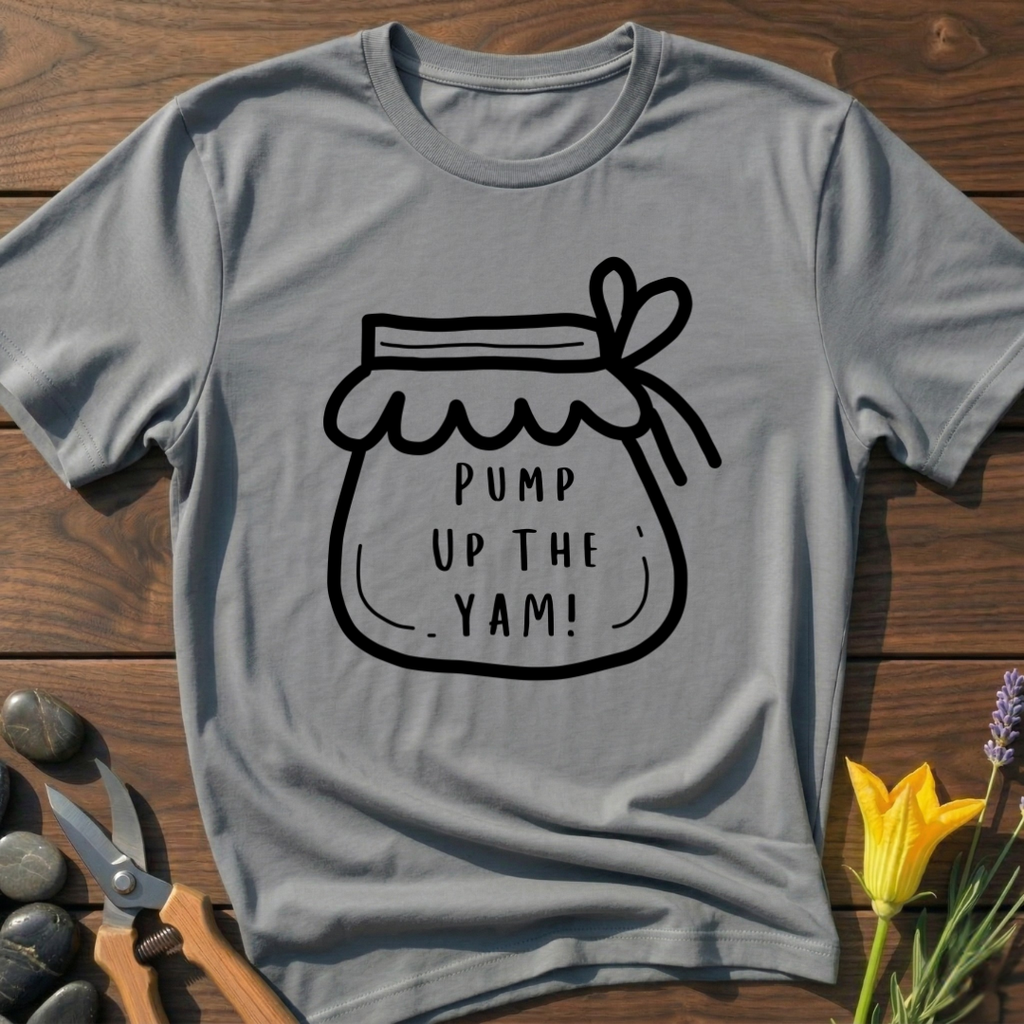 Pump Up The Yam! T-Shirt - botanical nature graphic t-shirt, minimalist design, unisex tee for Nature Lovers, Garnder, Farmer, Plant Lovers