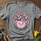 Plant Lady Energy T-Shirt
