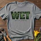 WET My Plants T-Shirt