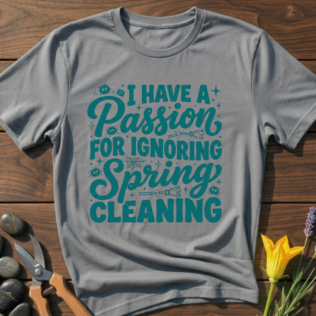 No Spring Cleaning T-Shirt