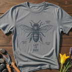 Let It Bee T-Shirt