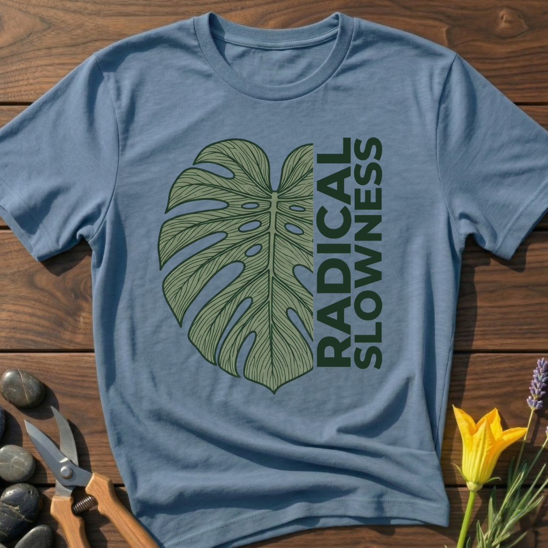 Radical Slowness T-Shirt