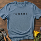 Plant Dude T-Shirt