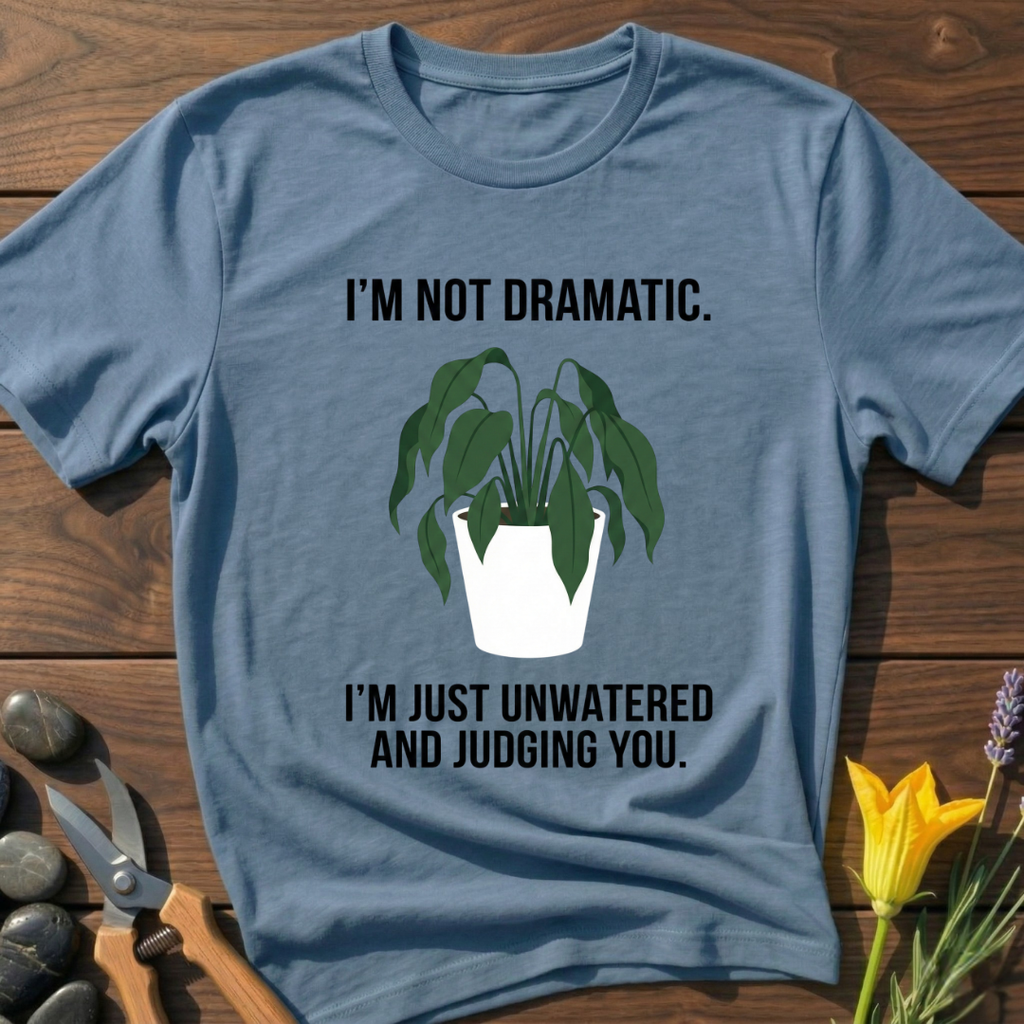 Not Dramatic T-Shirt