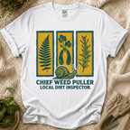 Chief Weed Puller Garden Club T-Shirt