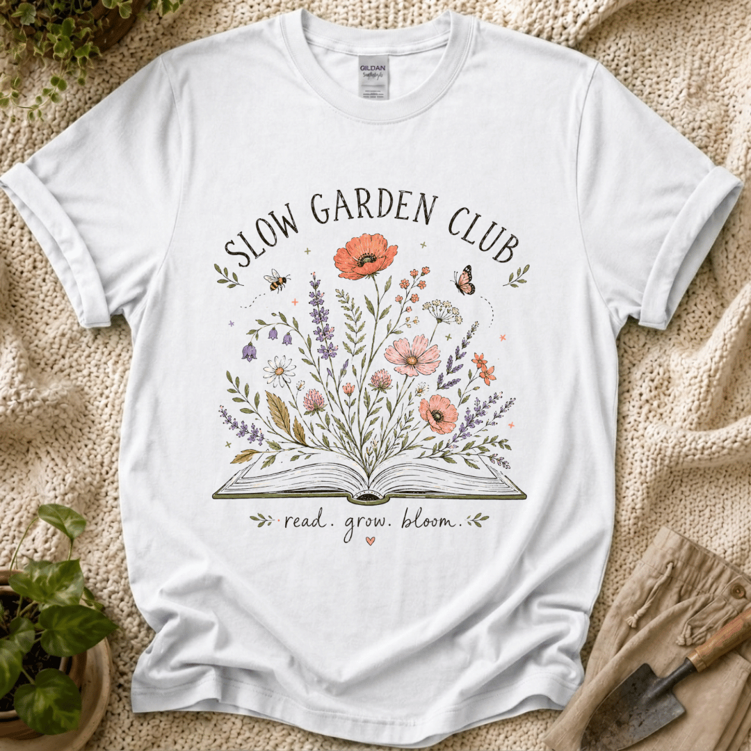 Read Grow Bloom Slow Garden Club T-Shirt