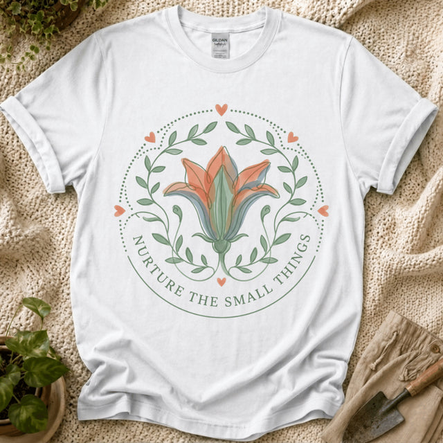 Nurture the Small Things Floral T-Shirt - Zen & Zucchinis garden graphic tee