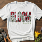 BLOOM In The Dark T-Shirt - botanical nature graphic t-shirt, minimalist design, unisex tee for Nature Lovers, Garnder, Farmer, Plant Lovers