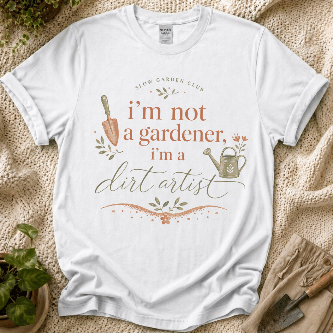 Dirt Artist T-Shirt by Zen & Zucchinis Slow Garden Club