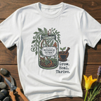 Grow Heal Thrive T-Shirt