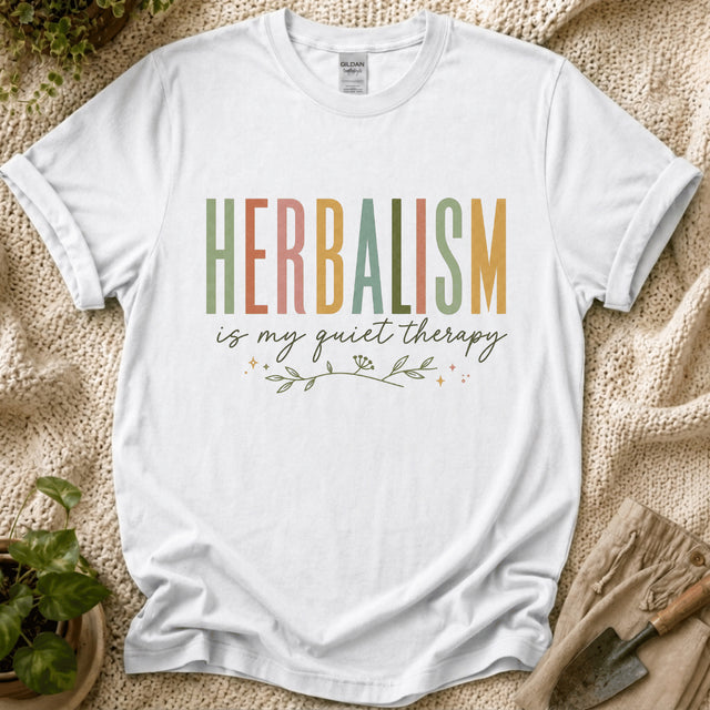 Herbalism Is My Quiet Therapy T-Shirt - Zen & Zucchinis garden graphic tee